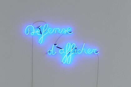 Défence d'afficher (2014) | 70 x 100 cm | neon - pigment | Photo: Rik Vannevel